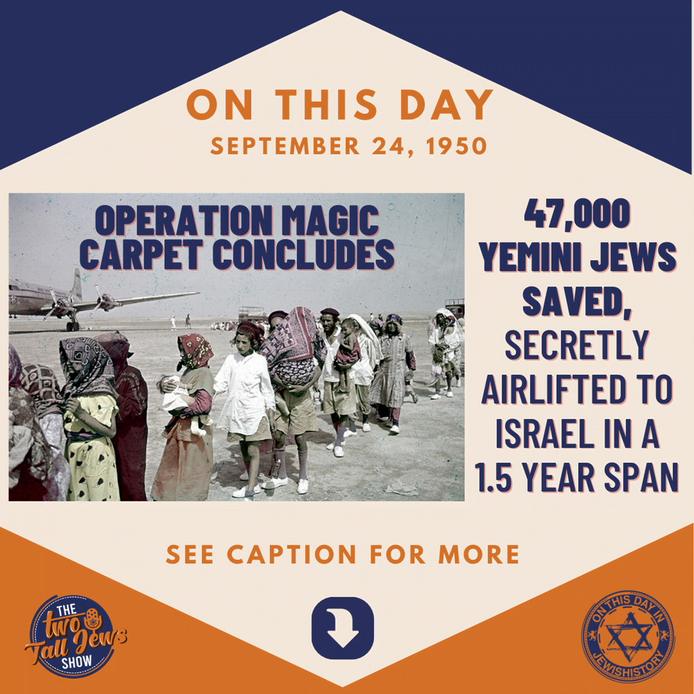 47,000 Yemini Jews Saved (Operation Magic Carpet), 1950 Jewish