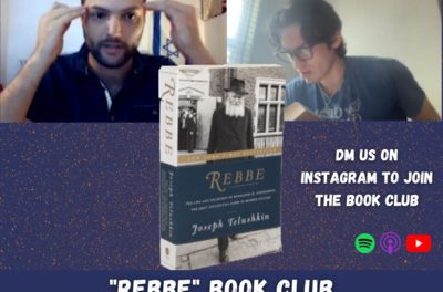 Book Club: “Rebbe” by Rabbi Joseph Telushkin, Parts 1 & 2 Recap