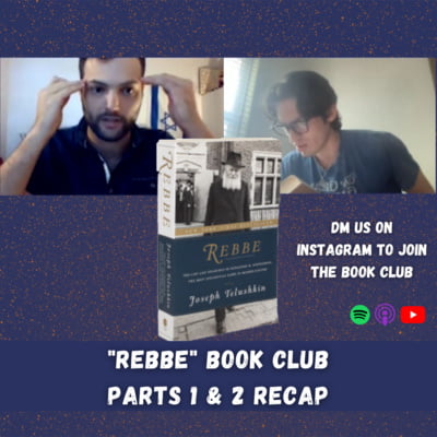 Book Club: “Rebbe” by Rabbi Joseph Telushkin, Parts 1 & 2 Recap