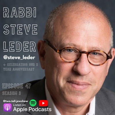 Celebrating our 2 Year Anniversary + Rabbi Steve Leder on Faith, Family, Community, and Life After Death