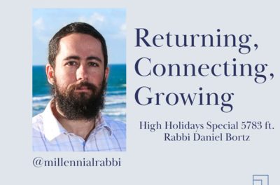 High Holidays 5783 with Rabbi Daniel Bortz (@millennialrabbi): On Returning, Connecting, and Growing