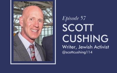Scott Cushing on Community Efforts, Jewish Rights, Israeli Politics (slightly pre-2022 election), and Future of Jews in America