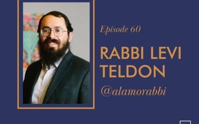 Rabbi Levi Teldon (@alamorabbi) on Texan Jewry, Humor & Torah, and Inspiring the World